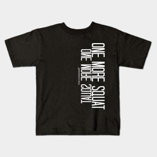 ONE MORE SQUAT | White Ink Kids T-Shirt